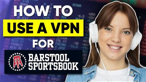 vpn barstool sportsbook|Guide to Using a VPN for Barstool Sportsbook.